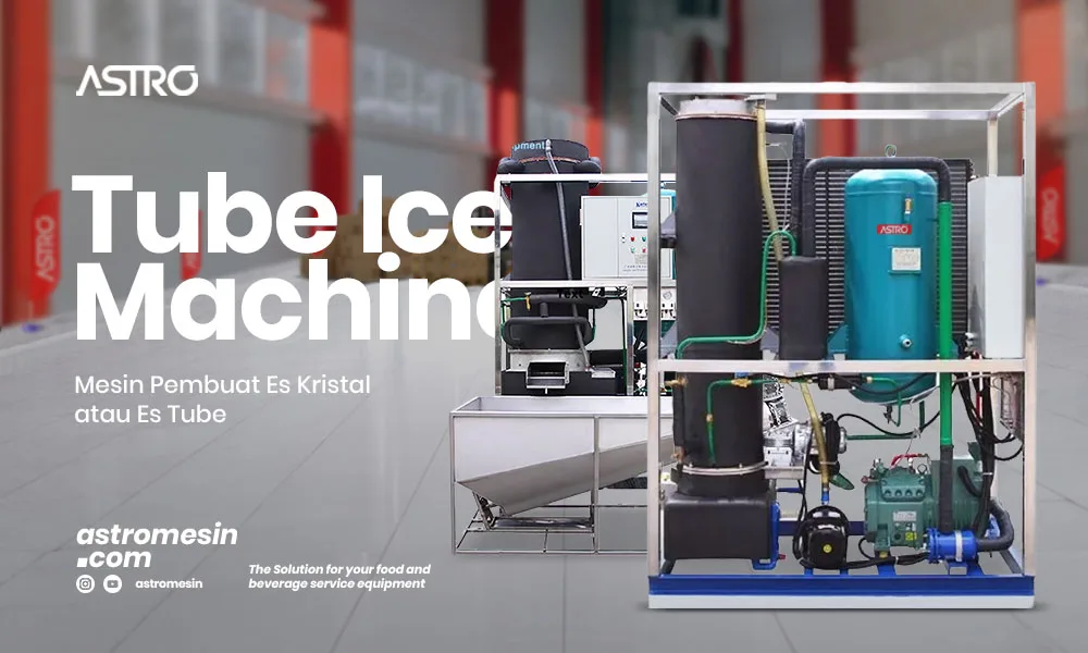 TUBE ICE MACHINE