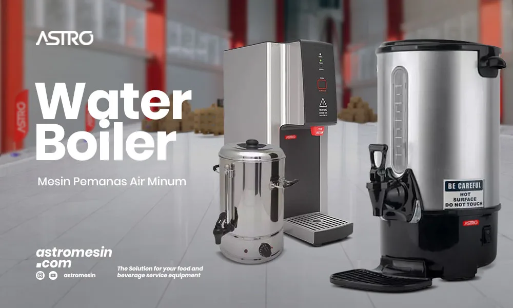 Mesin Water Boiler Pemasak Air Minum