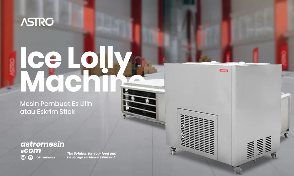 Mesin Ice Lolly Mesin Ice Lolly